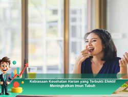 Kebiasaan Sehat Harian yang Terbukti Membantu Meningkatkan Kualitas Hidup Anda