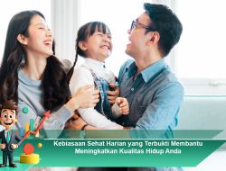 Kebiasaan Kesehatan Harian yang Terbukti Efektif Meningkatkan Imun Tubuh