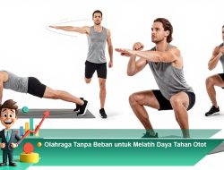 Olahraga Tanpa Beban untuk Melatih Daya Tahan Otot